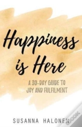Happiness Is Here