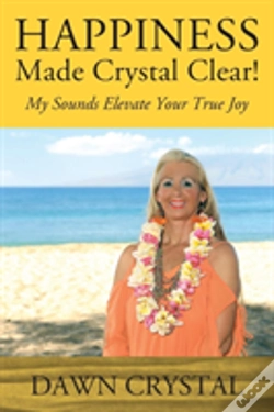 Capa do artigo Happiness Made Crystal Clear! My Sounds Elevate Your True Joy