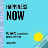 Happiness Now
