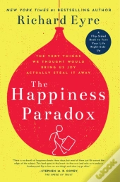 Happiness Paradox The Happiness Paradigm