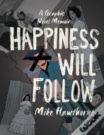 Happiness Will Follow