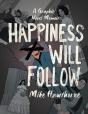 Happiness Will Follow - Preview