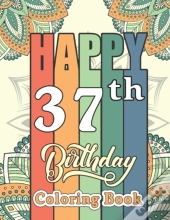 Happy 37th Birthday Coloring Book