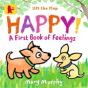 Happy!: A First Book Of Feelings - Preview