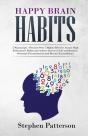Happy Brain Habits: Discover Over 7 High - Preview