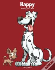 Happy Coloring Book 1, 2 & 3