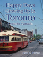 Happy Days Growing Up In Toronto - Preview