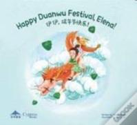 Happy Duanwu Festival, Elena!