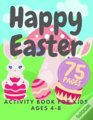 Happy Easter Activity Book For Kids Ages 4-8
