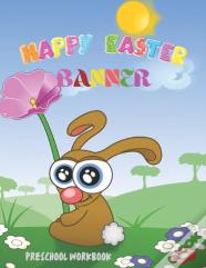Happy Easter Banner Preschool Workbook