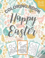 Happy Easter Coloring Book 3-9 Year