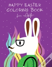 Happy Easter Coloring Book For Adults