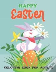 Happy Easter Coloring Book For Adults