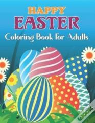 Happy Easter Coloring Book For Adults