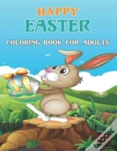 Happy Easter Coloring Book For Adults