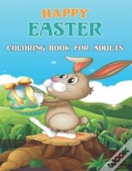 Happy Easter Coloring Book For Adults