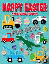 Happy Easter Coloring Book For Boys