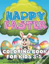 Happy Easter Coloring Book For Kids 3-5