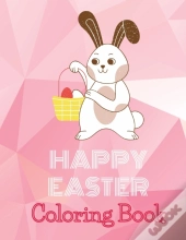 Happy Easter Coloring Book For Kids