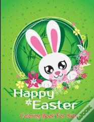 Happy Easter Coloring Book For Kids