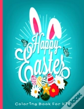 Happy Easter Coloring Book For Kids