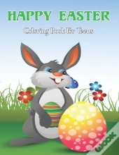 Happy Easter Coloring Book For Teens