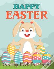 Happy Easter Coloring Book For Teens