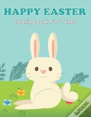 Happy Easter Coloring Book For Teens
