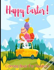 Happy Easter Coloring Book For Toddlers