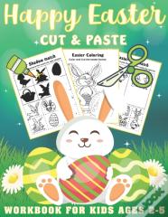 Happy Easter Cut And Paste Workbook For Kids Ages 2-5