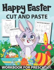 Happy Easter Cut And Paste Workbook For Preschool