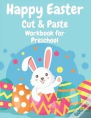 Happy Easter Cut And Paste Workbook For Preschool
