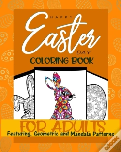 Capa do artigo Happy Easter Day Coloring Book For Adults Featuring Geometric And Mandala Patterns