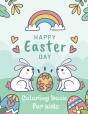 Happy Easter Day Coloring Book For Kids - Preview