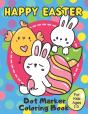 Happy Easter Dot Marker Coloring Book For Kids Ages 1-3 - Preview