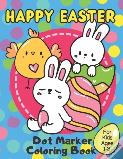 Capa do artigo Happy Easter Dot Marker Coloring Book For Kids Ages 1-3