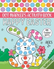 Capa do artigo Happy Easter Dot Markers Activity Book Ages 2+