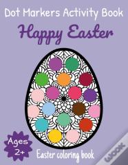 Happy Easter Dot Markers Activity Book Ages 2+