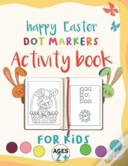 Happy Easter Dot Markers Activity Book For Kids Book Ages 2+