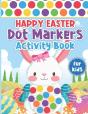 Happy Easter Dot Markers Activity Book For Kids - Preview