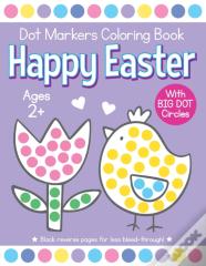 Happy Easter Dot Markers Coloring Book Ages 2+