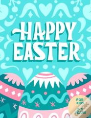 Happy Easter For Kids 3-9 Years