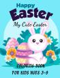 Happy Easter My Cute Easter Coloring Book For Kids Ages 3-9 - Preview