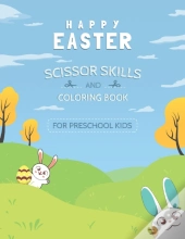 Happy Easter Scissor Skills And Coloring Book For Preschool Kids