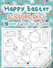 Happy Easter Scissors Skill Color And Cut Out And Glue