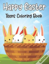 Happy Easter Teens Coloring Book