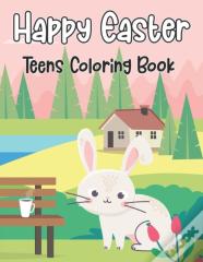 Happy Easter Teens Coloring Book