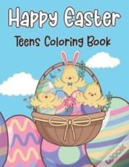 Happy Easter Teens Coloring Book