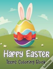 Happy Easter Teens Coloring Book
