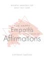 Happy Empath'S Little Book Of Affirmations - Preview